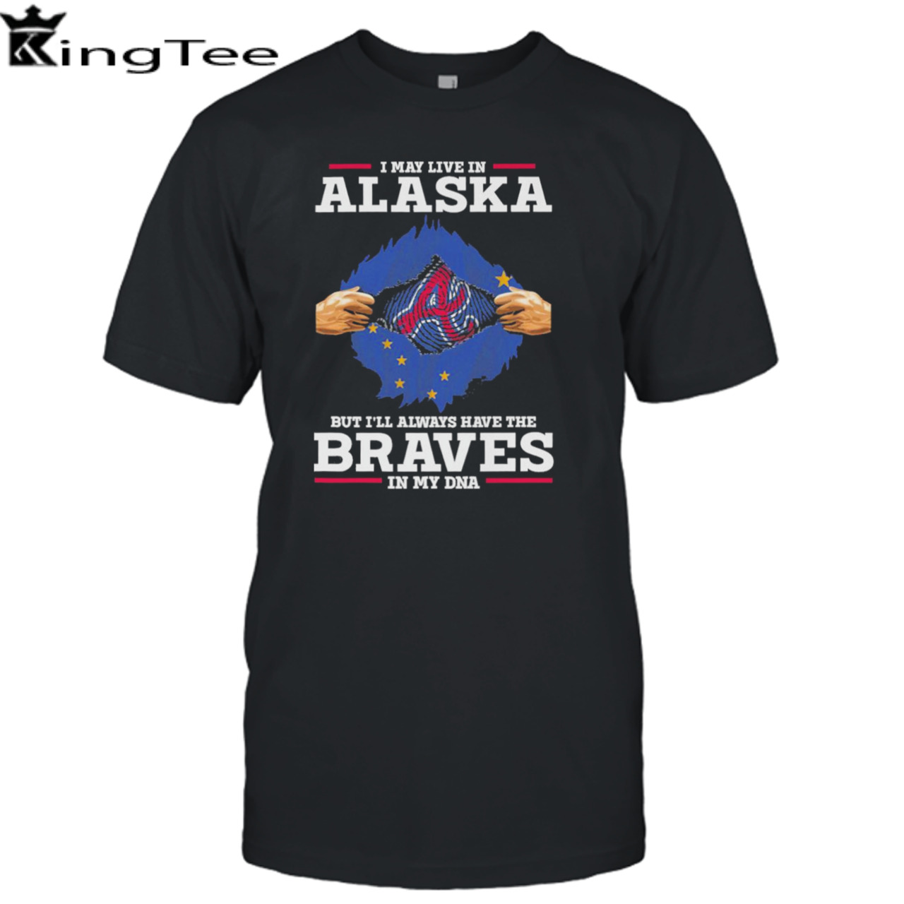 I may live in Alaska but i’ll always have the Braves in my dna shirt