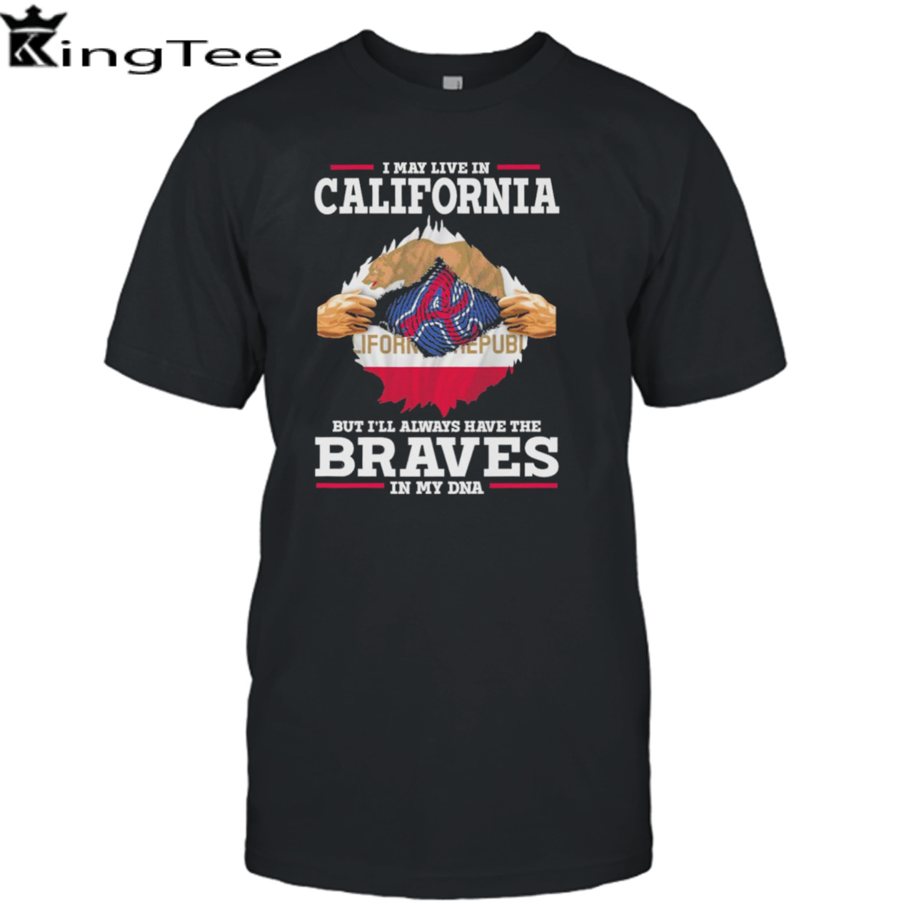 I may live in California but i’ll always have the Braves in my dna shirt