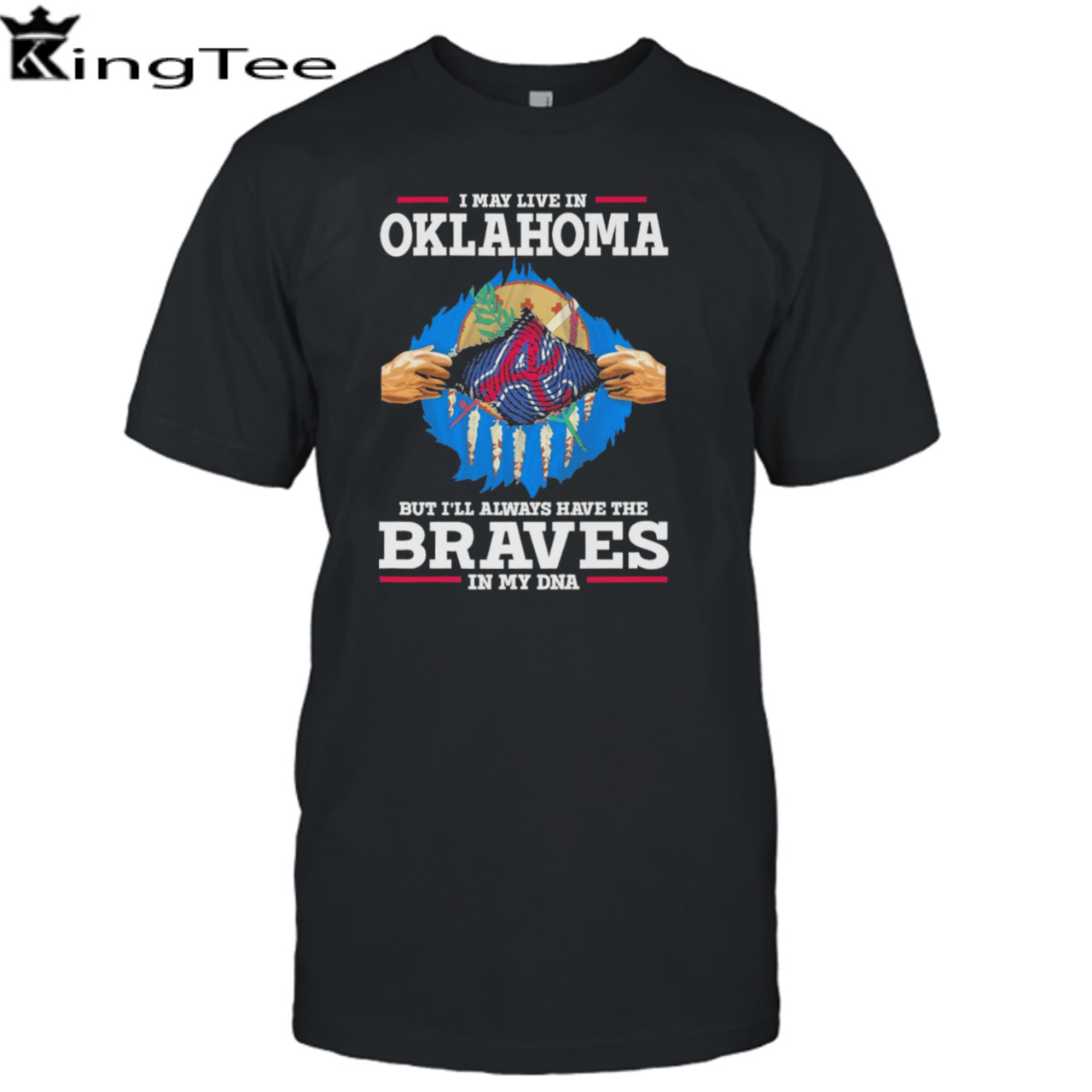 I may live in Oklahoma but i’ll always have the Braves in my dna shirt