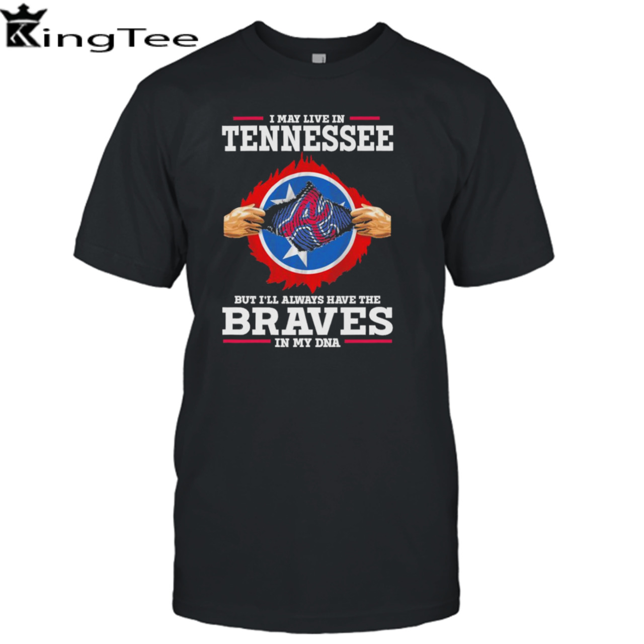 I may live in Tennessee but i’ll always have the Braves in my dna shirt