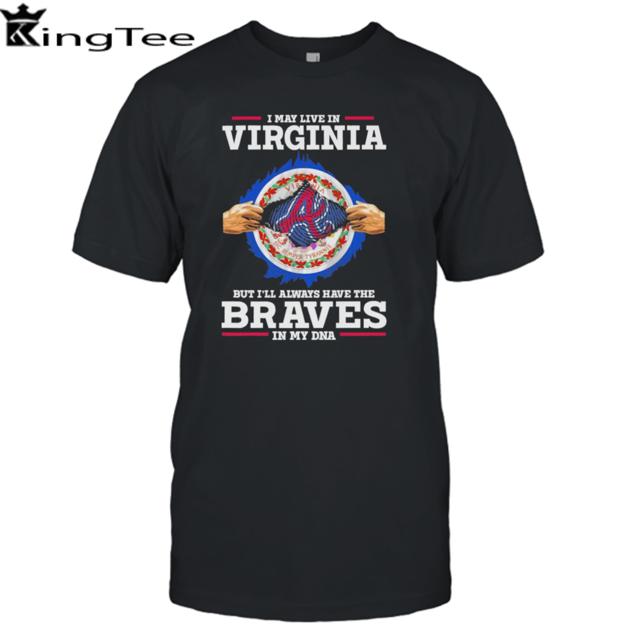 I may live in Virginia but i’ll always have the Braves in my dna shirt