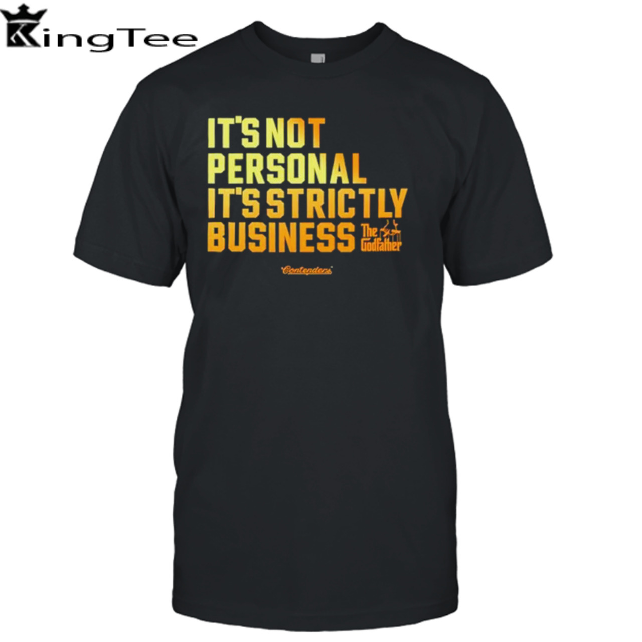 It’s not personal it’s strictly business the godfather shirt