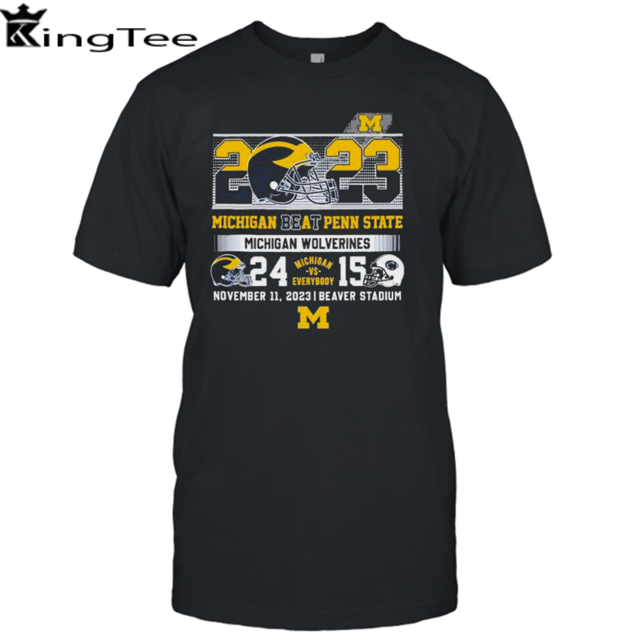 Michigan Vs Everybody 2023 Michigan Beat Penn State Michigan Wolverines 24-15 shirt