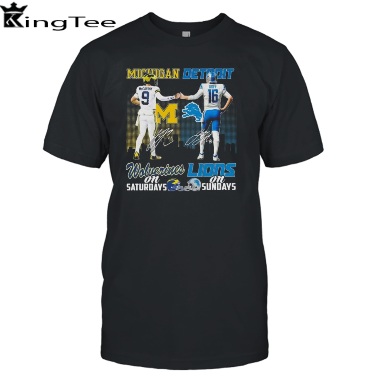 Michigan Wolverines McCarthy And Goff Detroit Lions On Saturdays And On Sundays Signatures Shirt