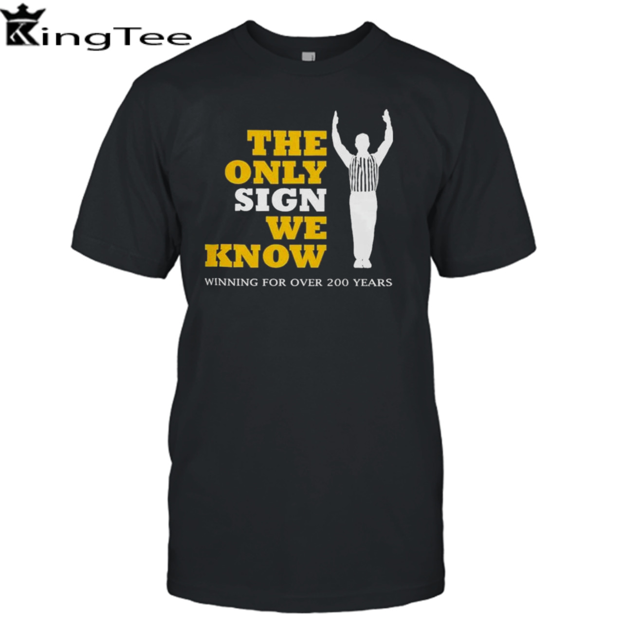 Michigan Wolverines The Only Sign We Know Winning For Over 200 Years T-shirt