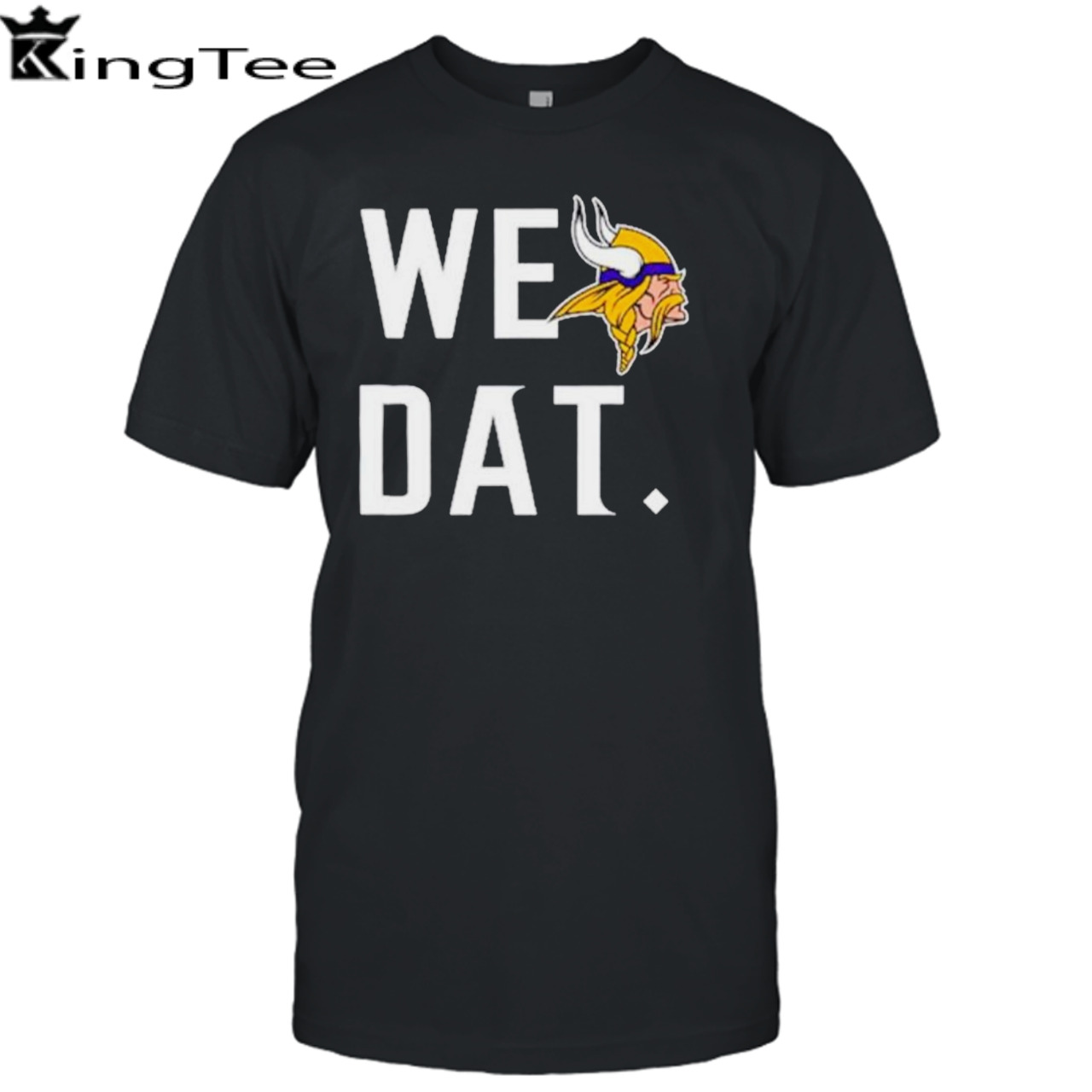 Minnesota Vikings we dat shirt