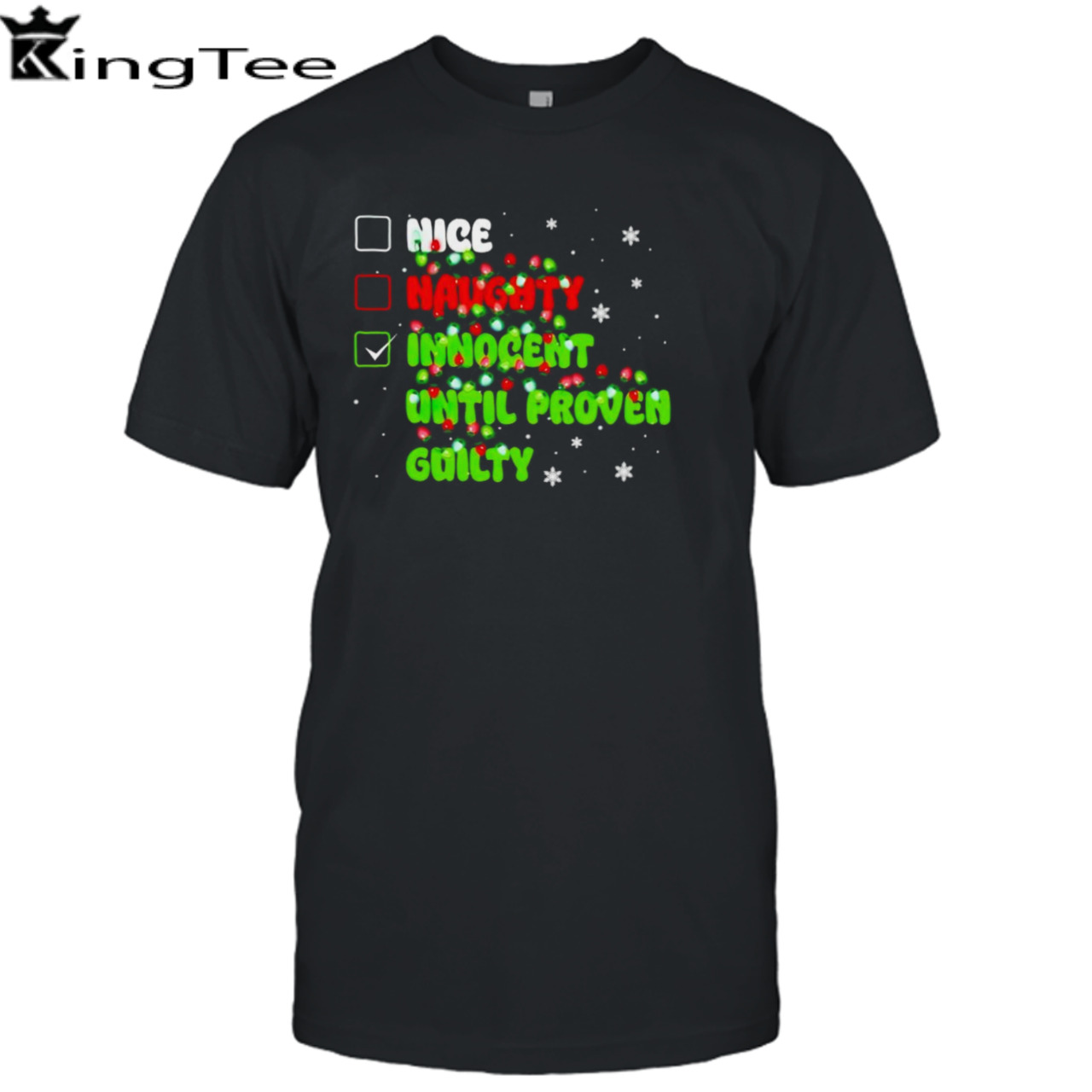 Nice naughty innocent until proven guilty Christmas shirt