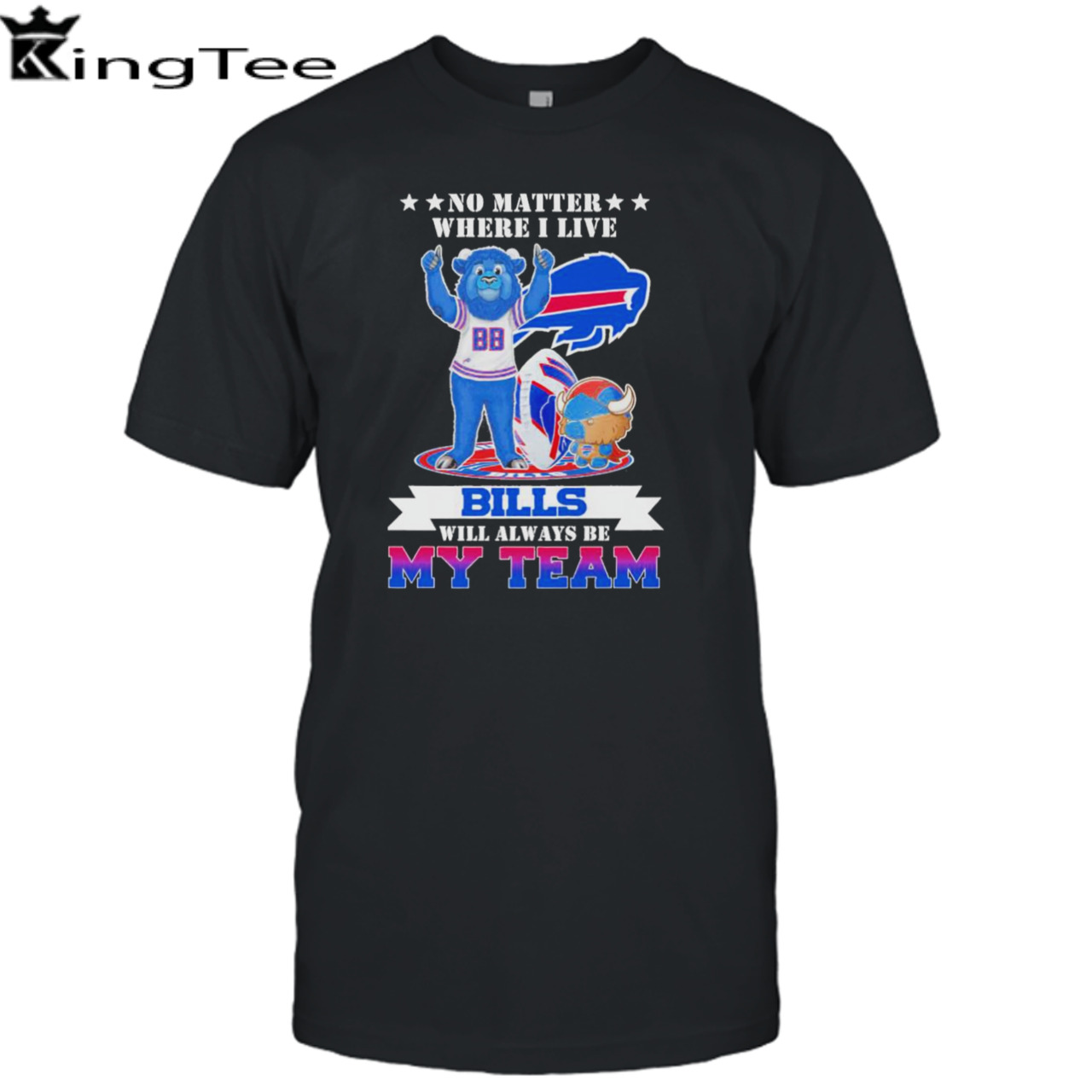 No matter where I live Buffalo Bills will always be my team perfect season shirt