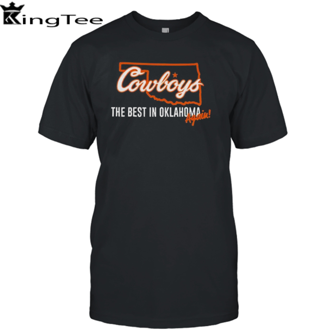 Oklahoma State Cowboys The Best In Oklahoma Again Shirt