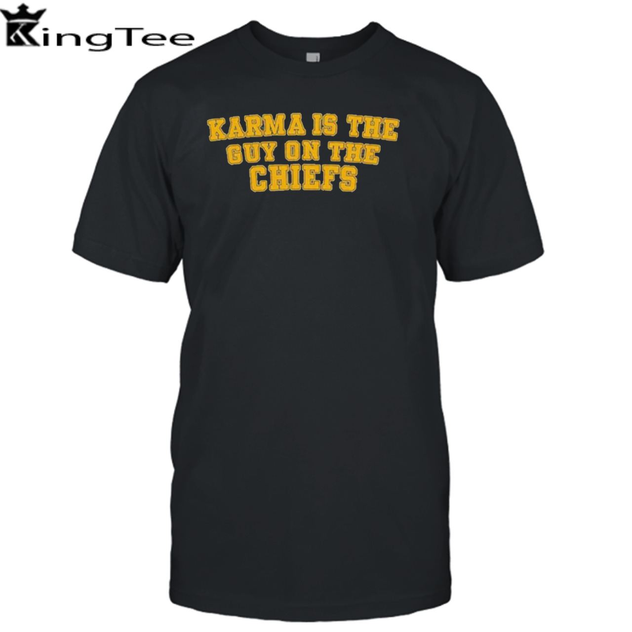 Original Karma Is The Guy On Chiefs Text Shirt