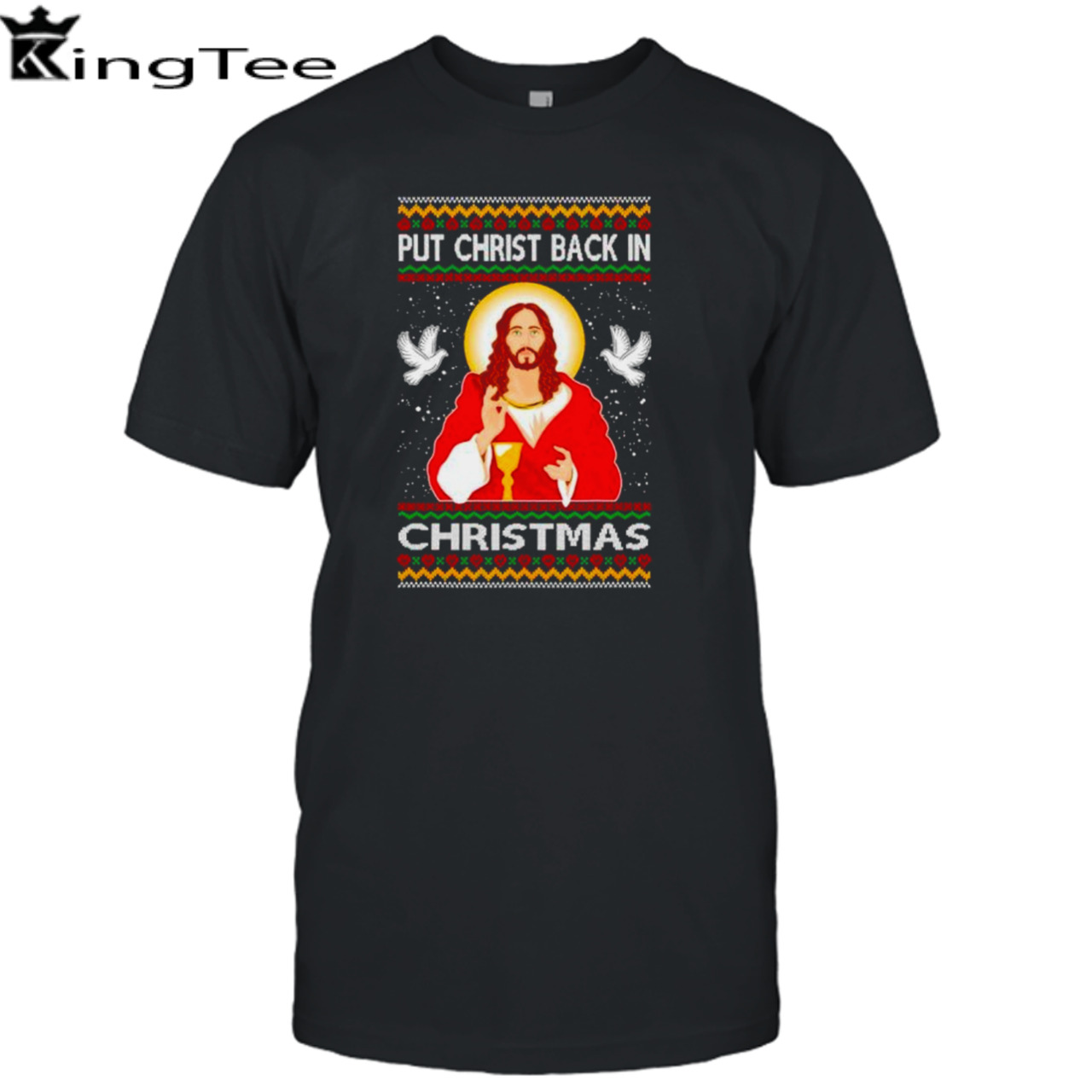 Put christ back in Ugly Christmas shirt