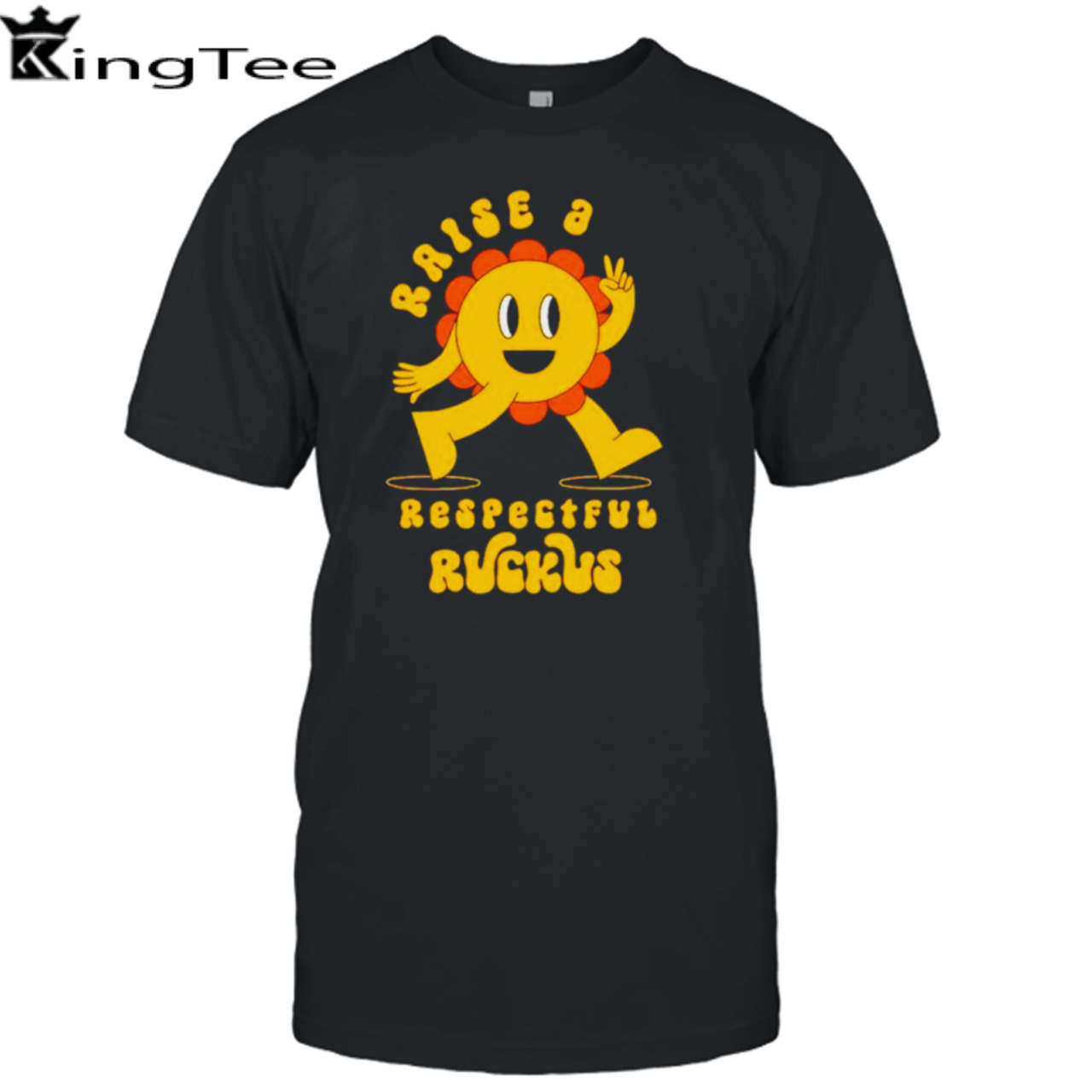 Raise a respectful ruckus character shirt