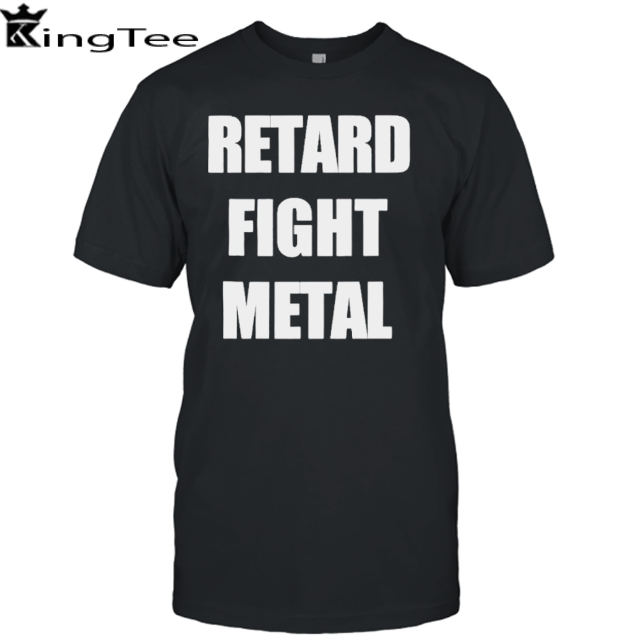 Retard fight metal shirt