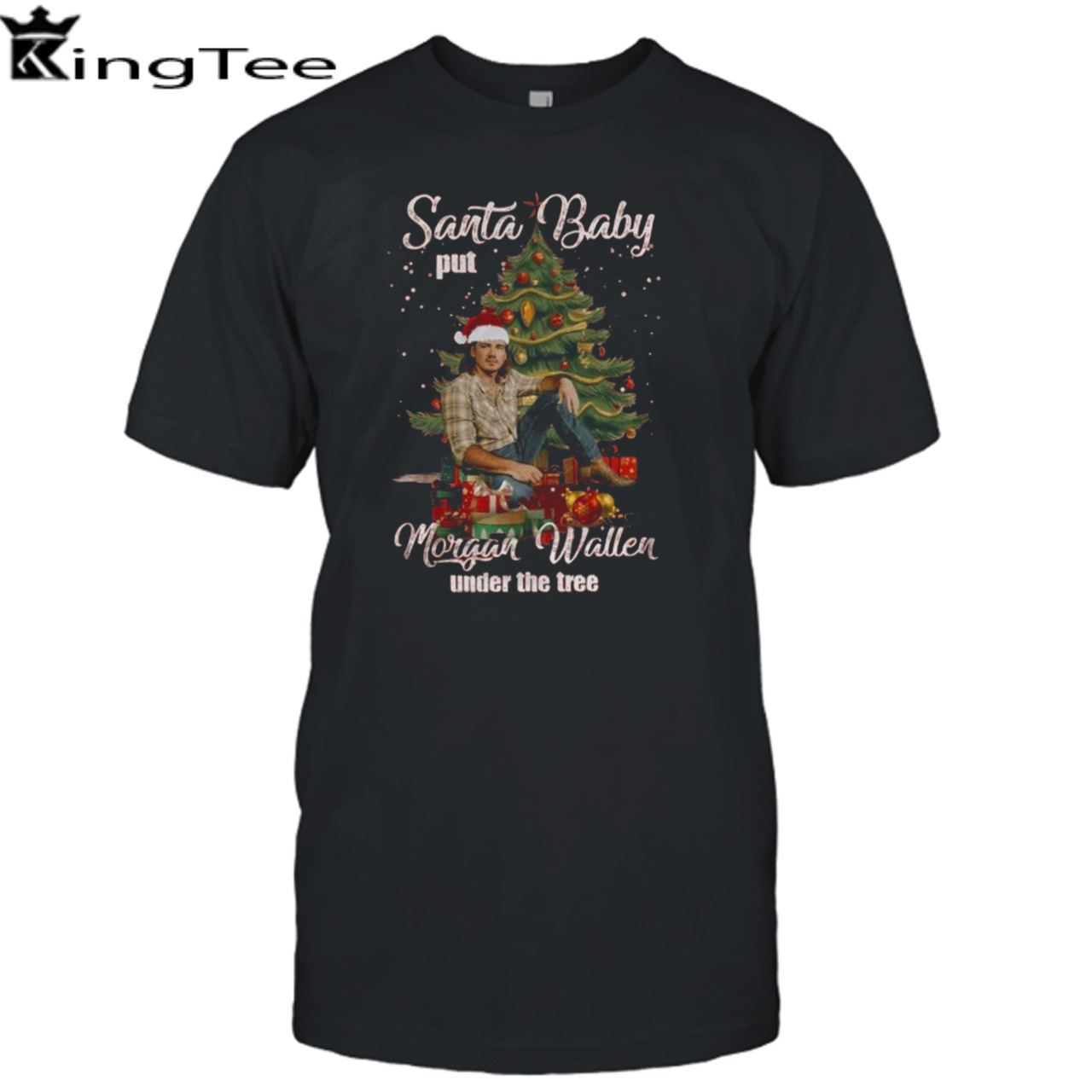 Santa Baby Put Morgan Walker Under The Tree Christmas T-shirt