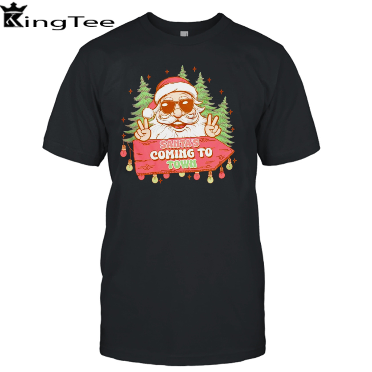 Santa’s coming to town funny Christmas shirt