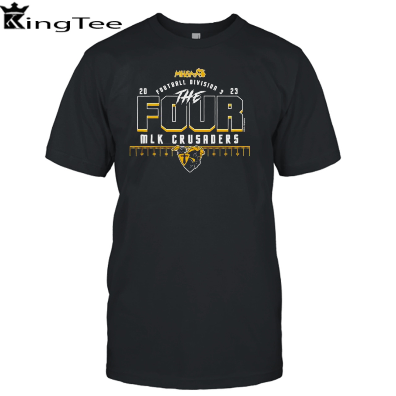 MLK Crusaders 2023 MHSAA Football Division 3 The Four Shirt