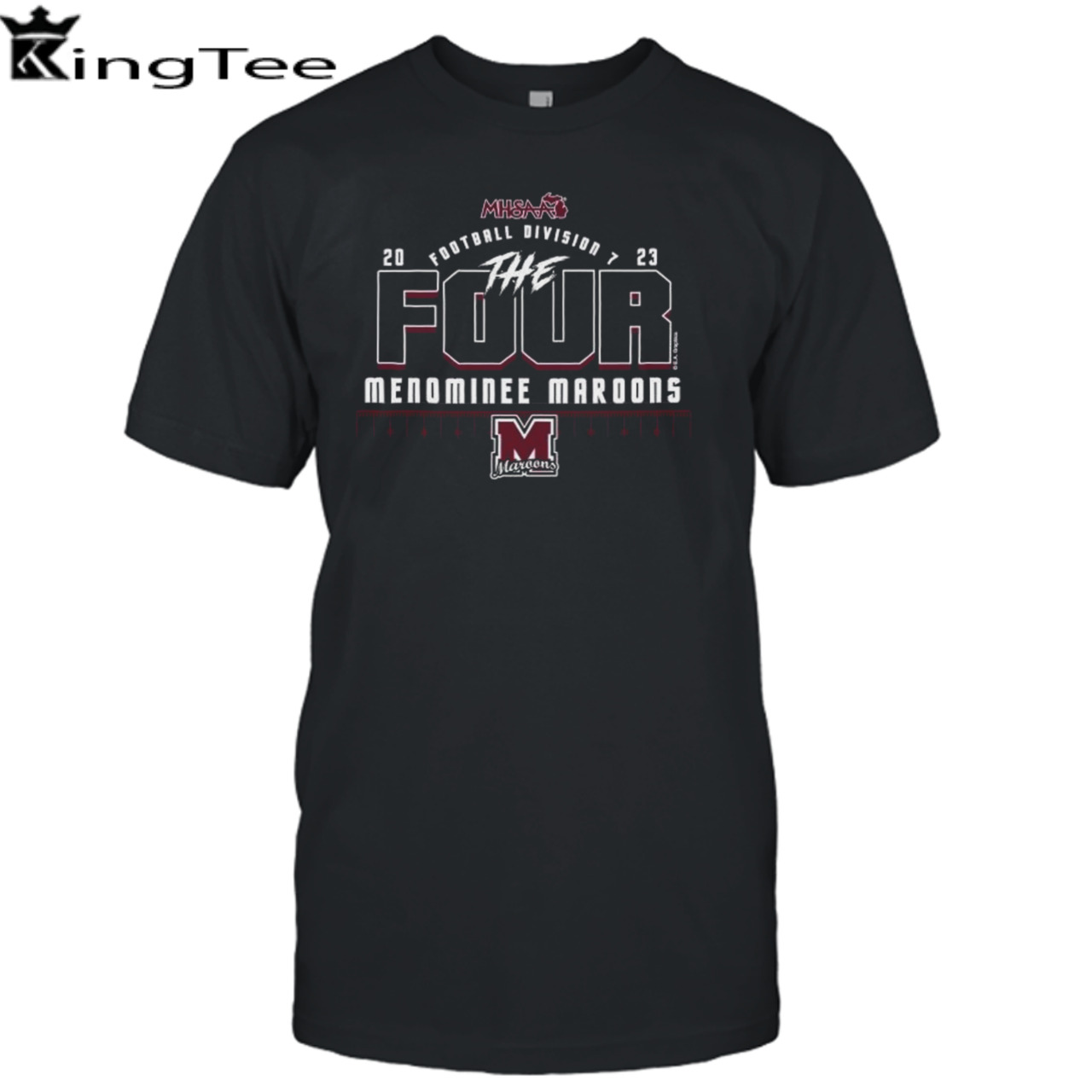 Menominee Maroons 2023 MHSAA Football Division 7 The Four Shirt