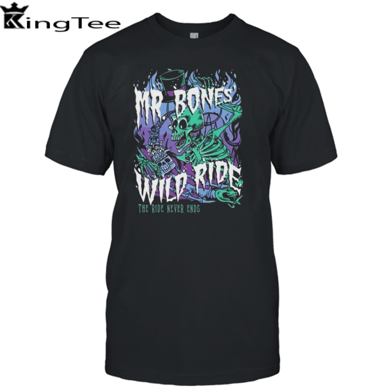 Mr. Bones’ Wild Ride Never Ends T-shirt