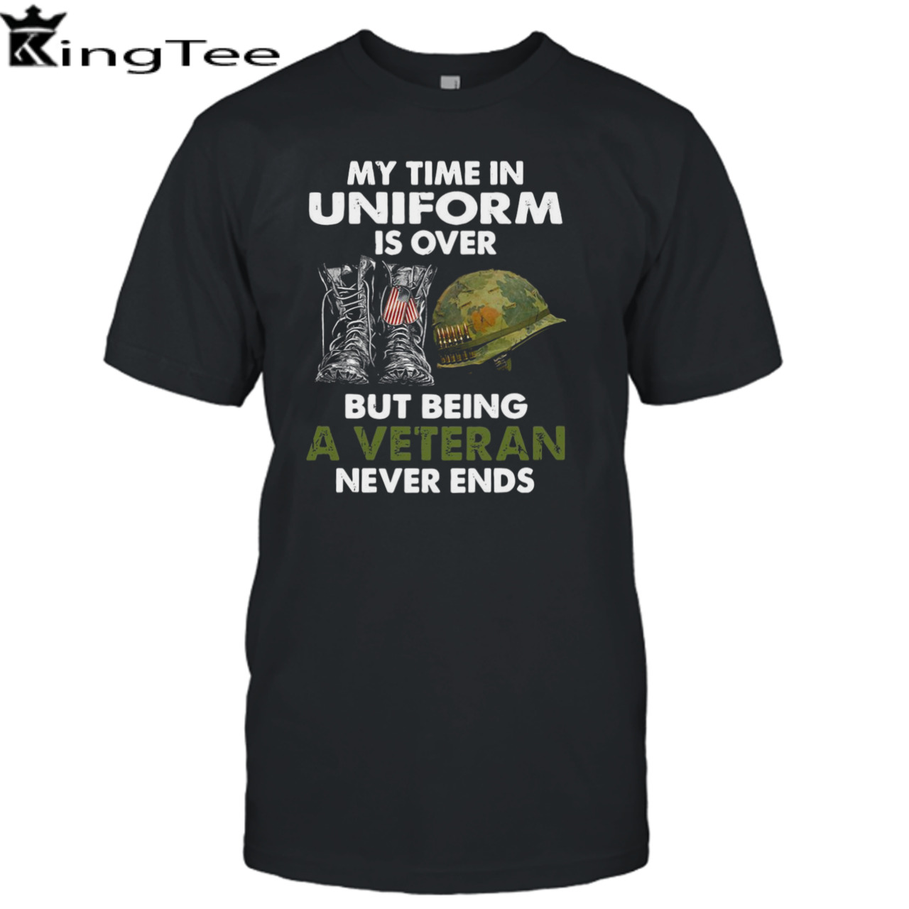 My time in uniform is over but being a veteran never ends shirt