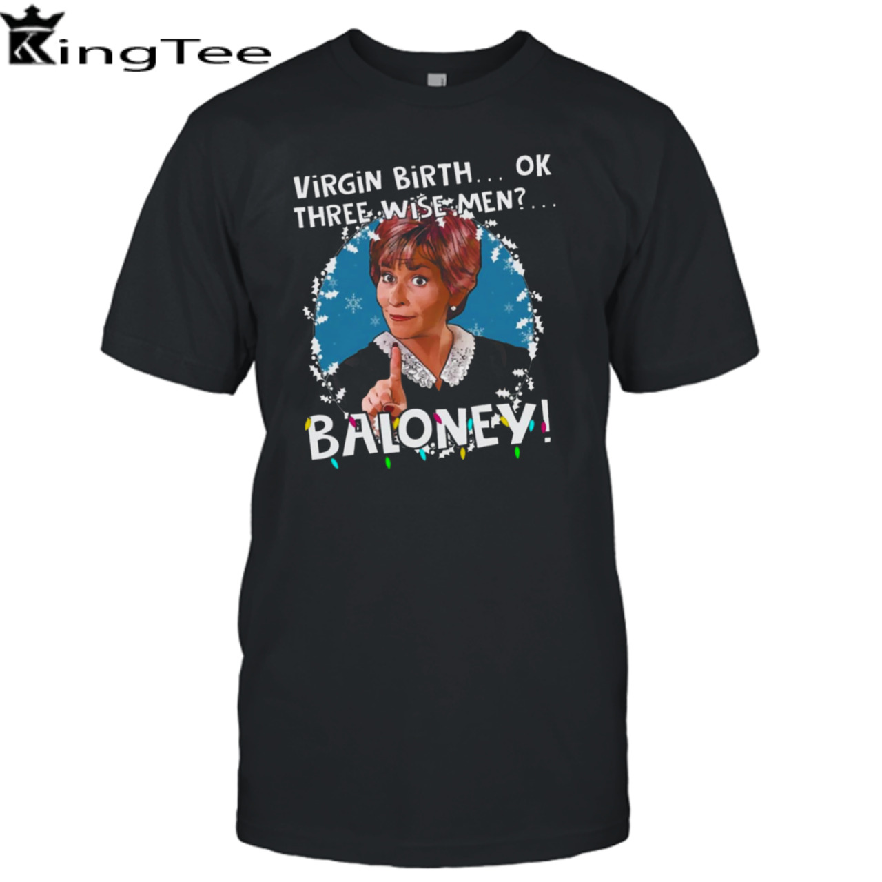 Judge Judy 3 Wise Men Baloney Christmas shirt