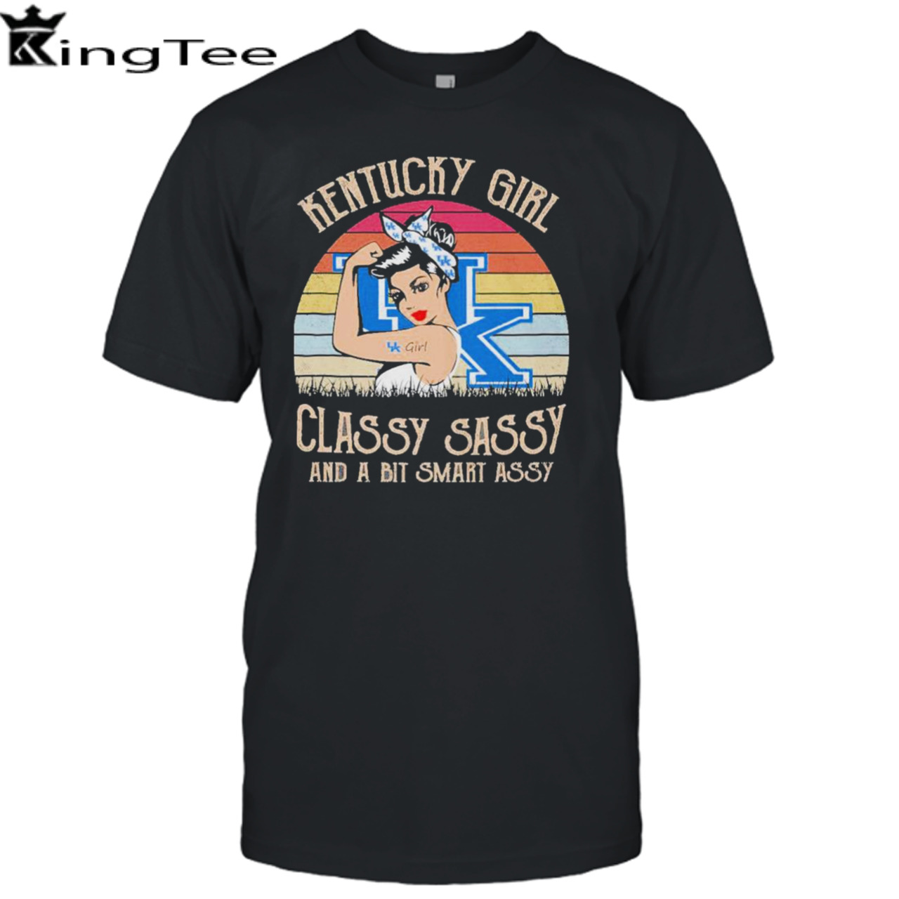 Kentucky Girl Classy Sassy And A Bit Smart Assy Shirt