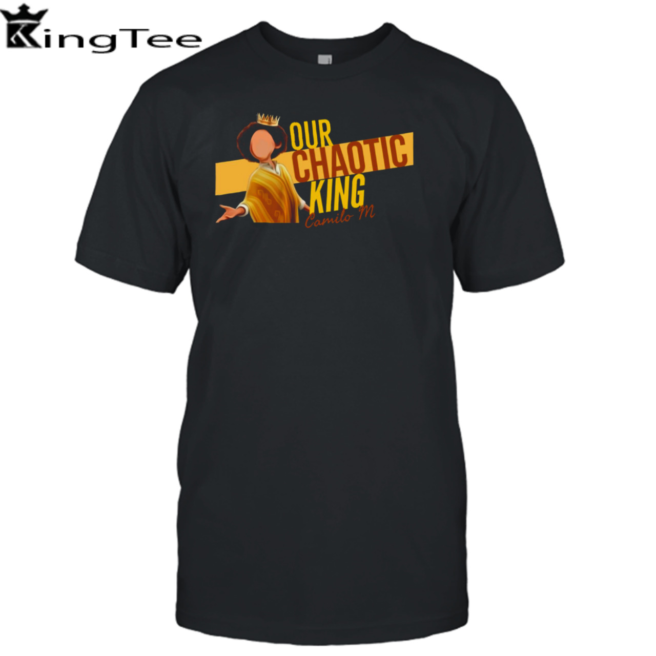 Our Chaotic King Camilo M shirt