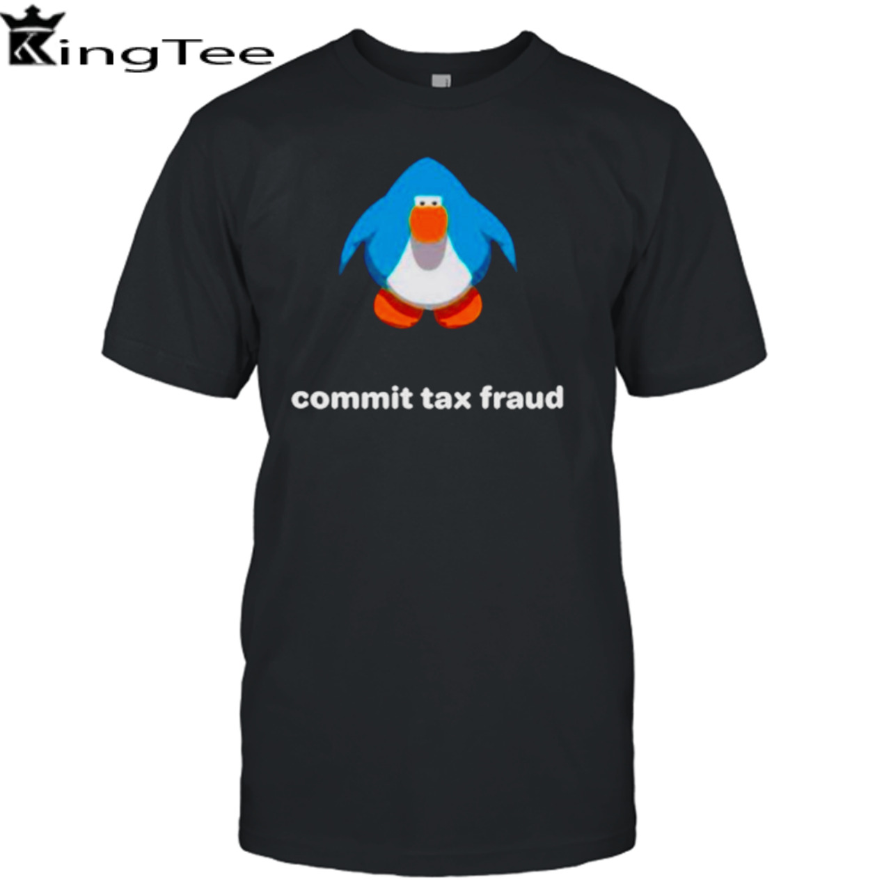 Commit tax fraud club penguin shirt