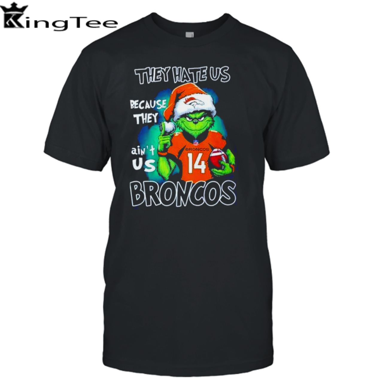 Santa Grinch They Hate Us Because They Denver Broncos Christmas Shirt