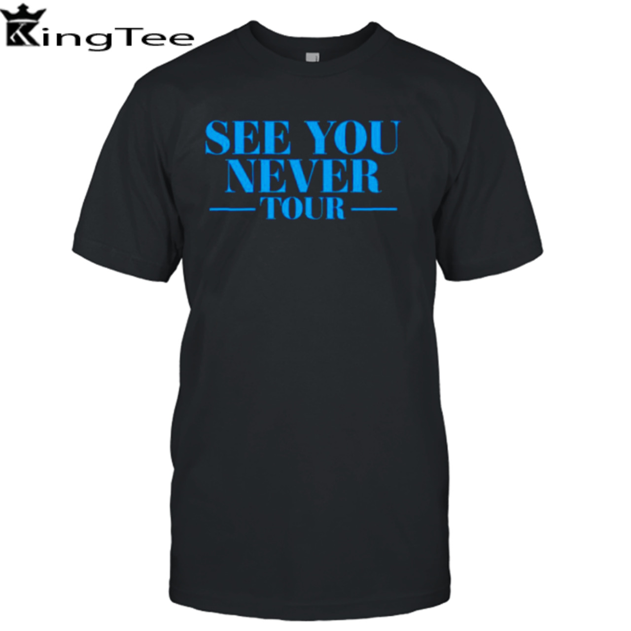 See you never tour shirt