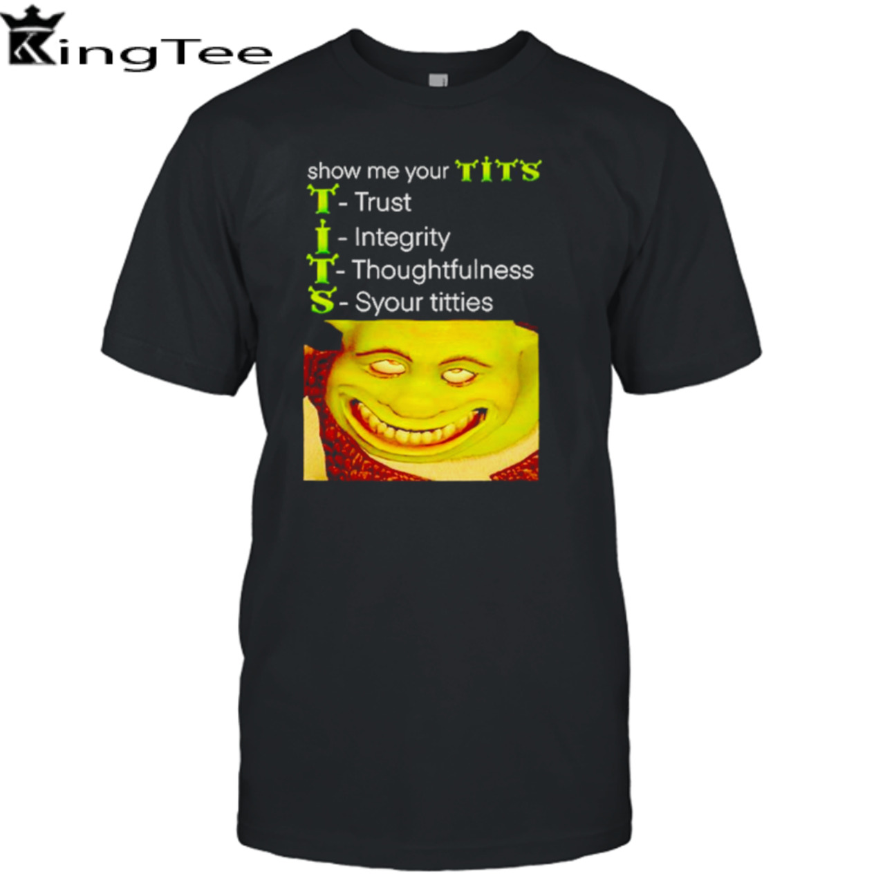 Show me your tits shrek meme shirt