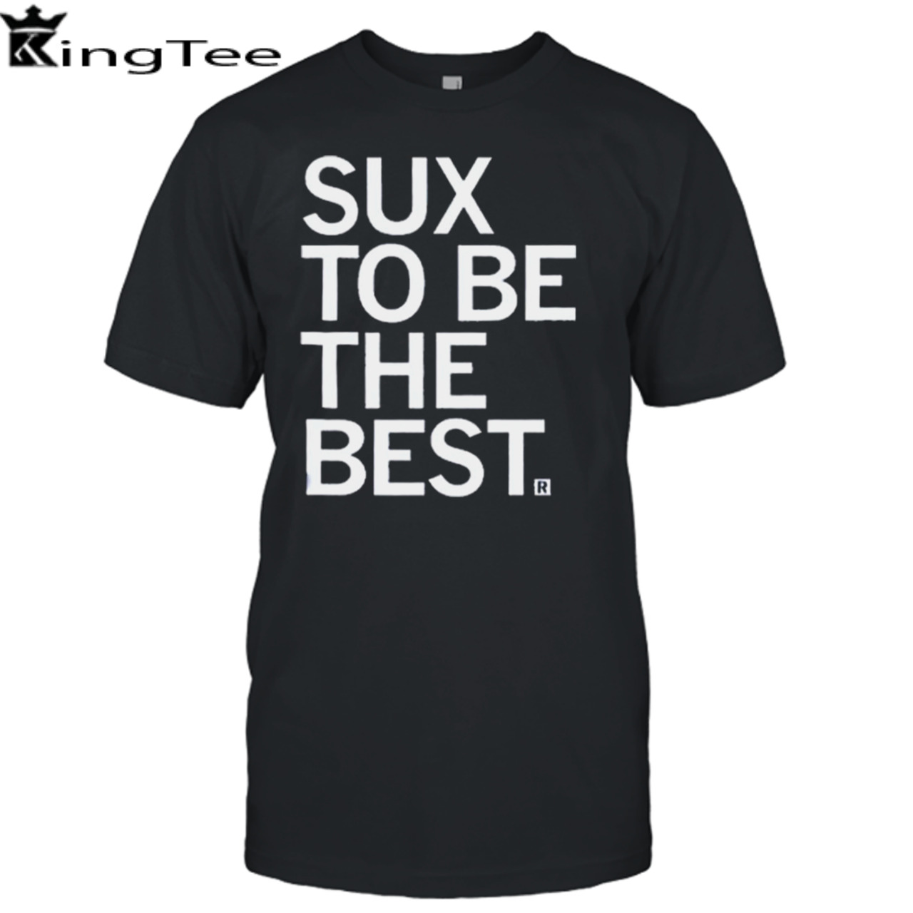 Sux To Be The Best 2023 T-shirt