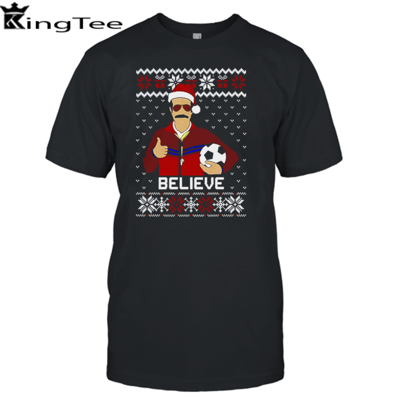 Ted Lasso Believe Funny Ugly Christmas shirt