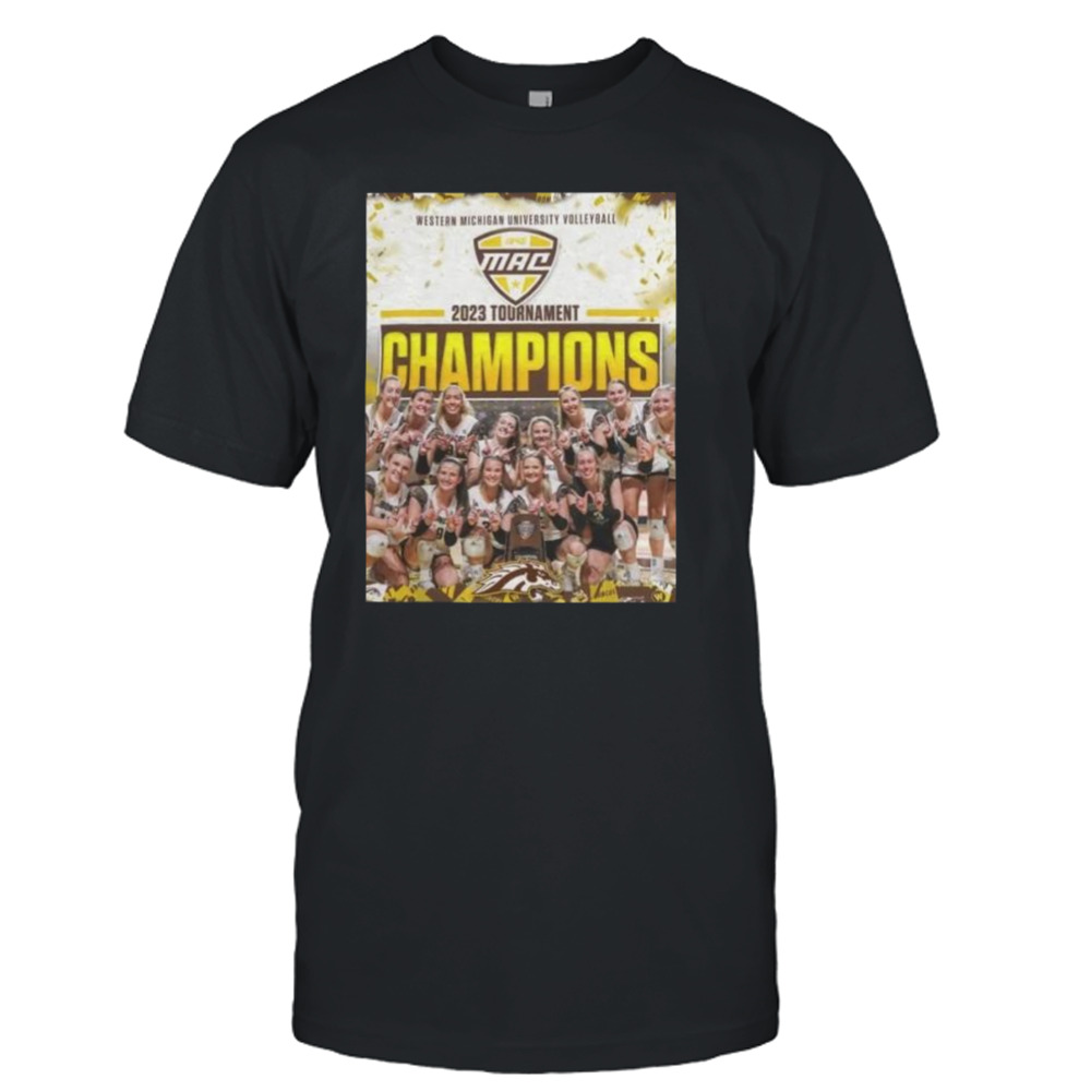 Western Michigan Broncos NCAA Volleyball 2023 Tournament Champions Shirt