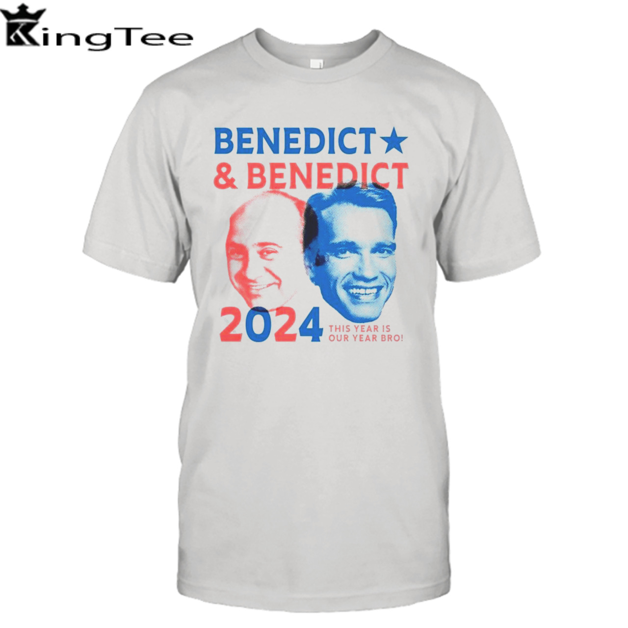 Benedict & Benedict 2024 This Year Is Our Year Bro Tshirt