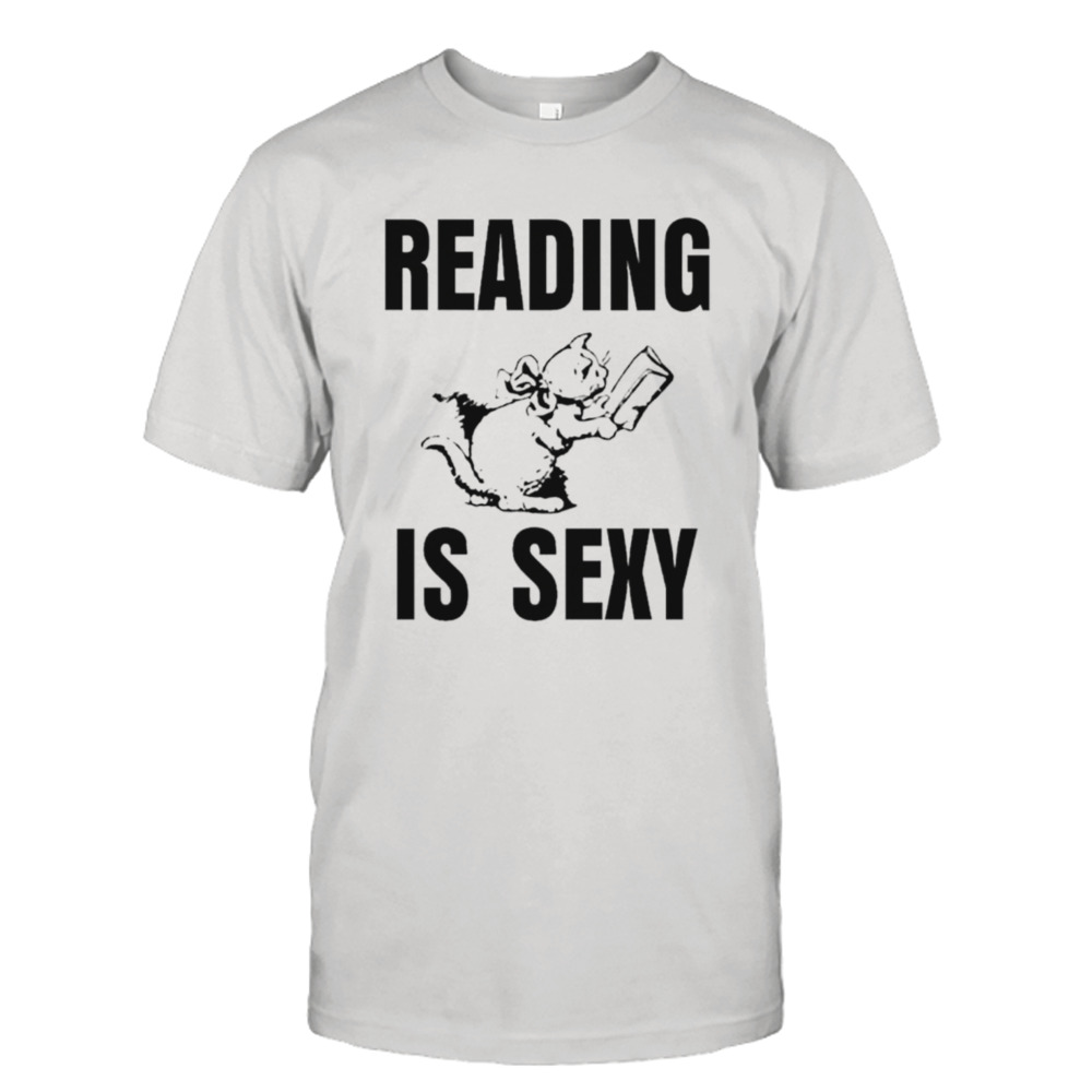 Cat reading is sexy shirt