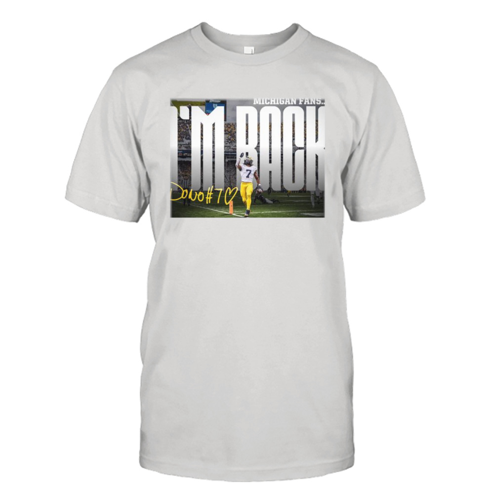 Donovan Edwards I’m Back Michigan Shirt