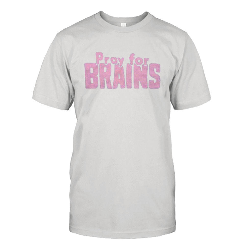 Golden Girls pray for brains shirt