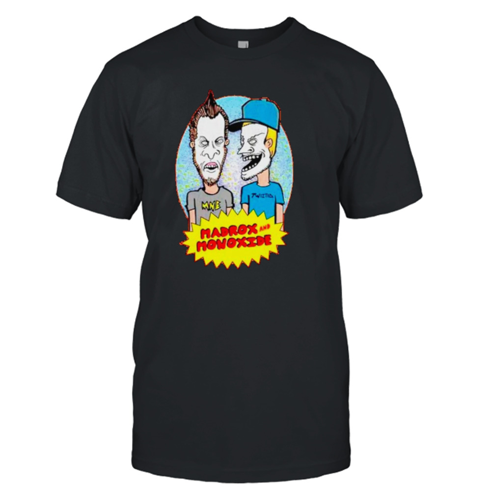 Madrox and Monoxide shirt