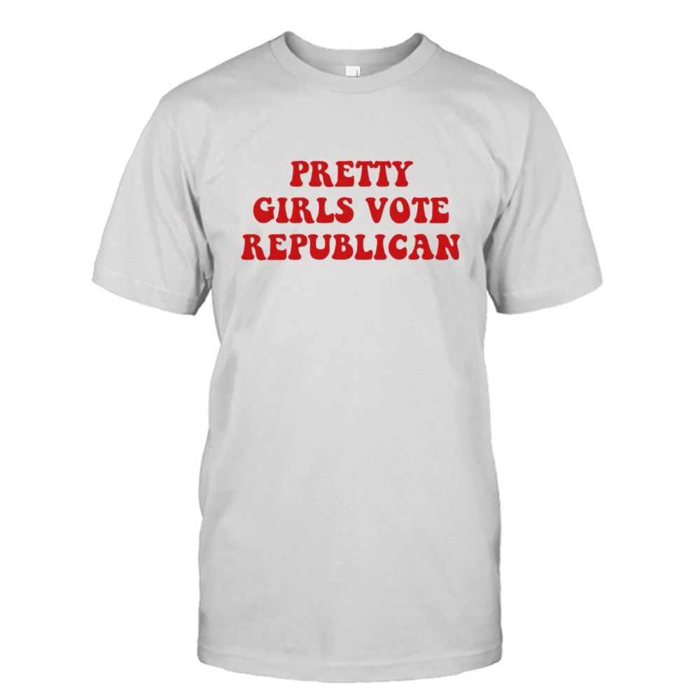 Pretty girls vote republican shirt