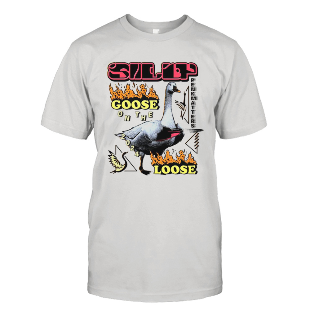 Silly goose on the loose 2024 shirt