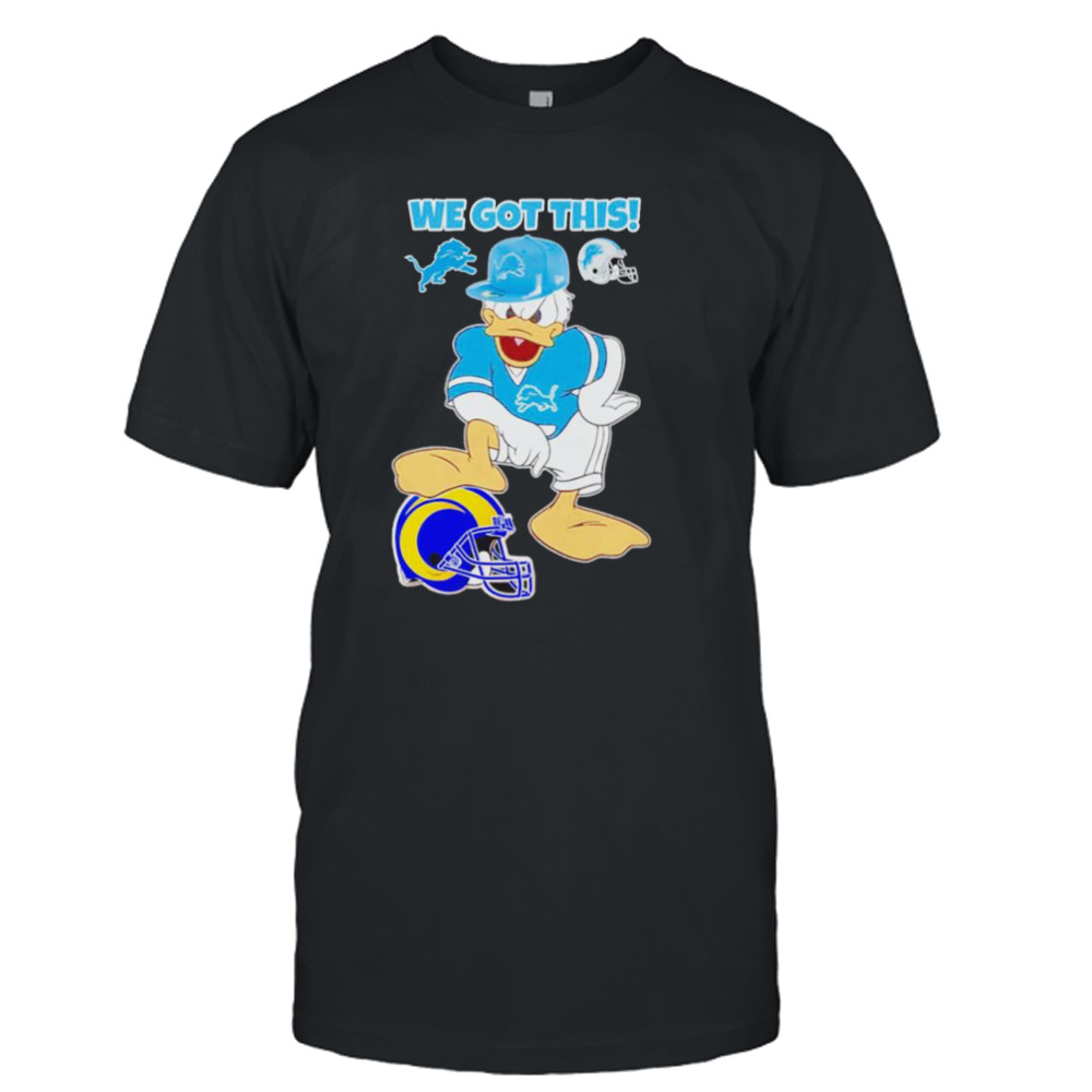 Detroit Lions we got this Donald Duck stomp Los Angeles Rams shirt