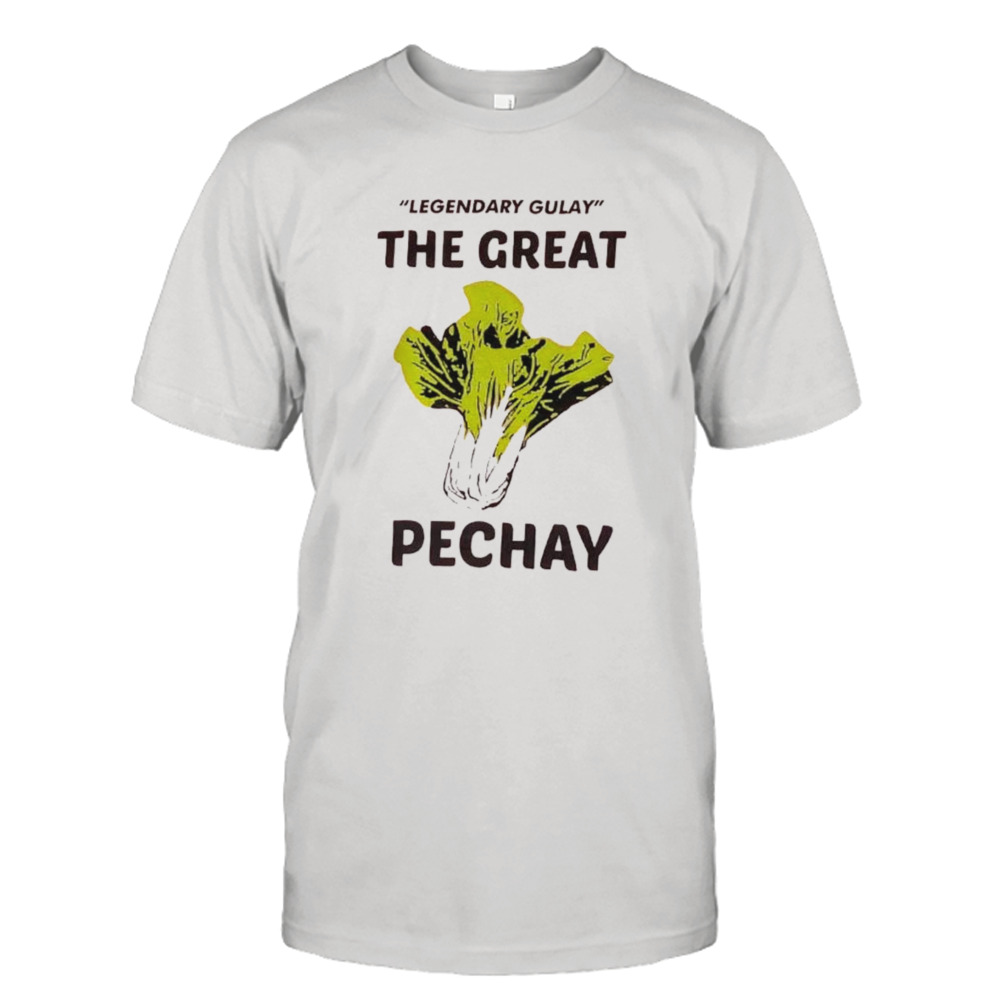 Legendary gulay the great pechay shirt