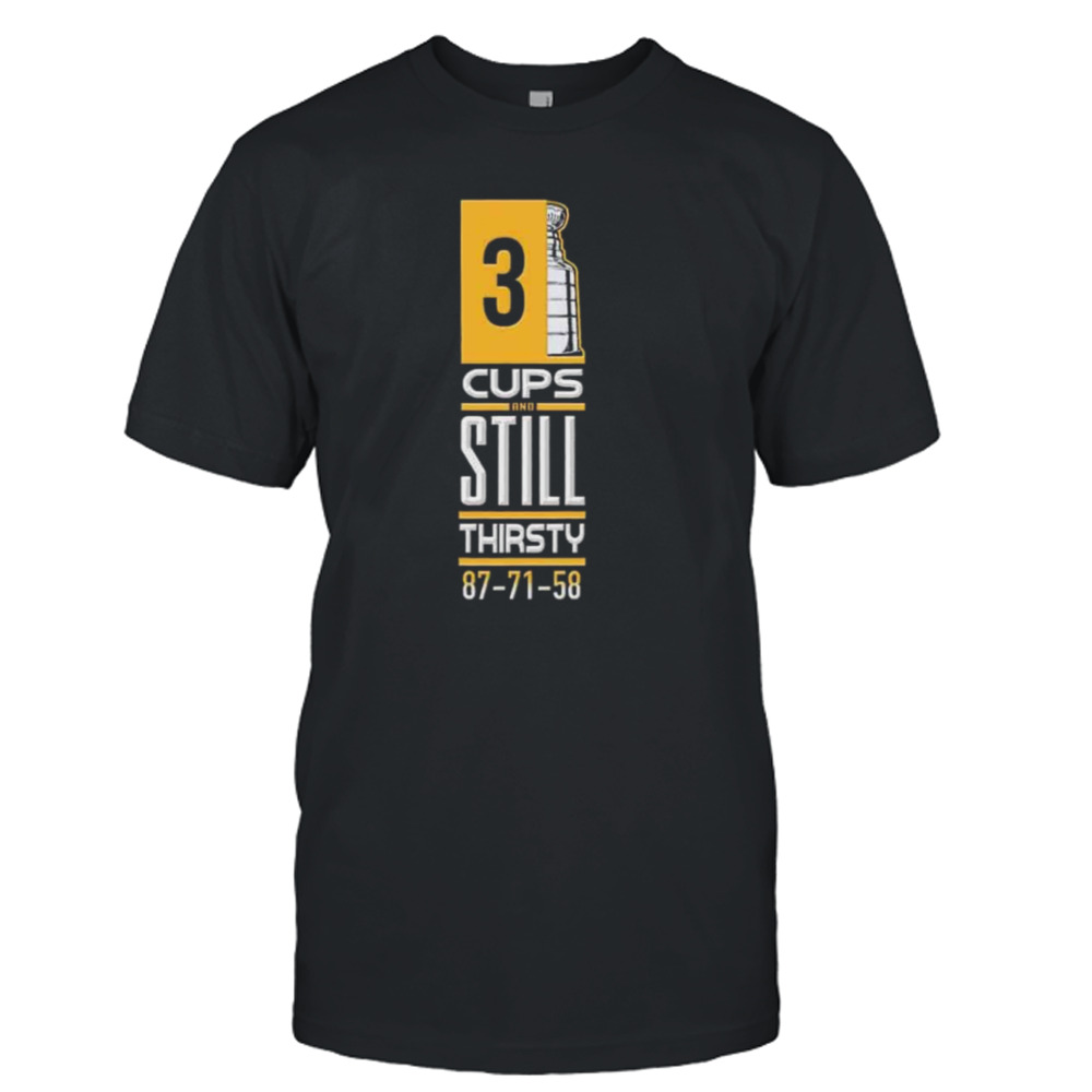 3 Cup And Still Thirsty 87-71-58 Pittsburgh Penguins T-Shirt