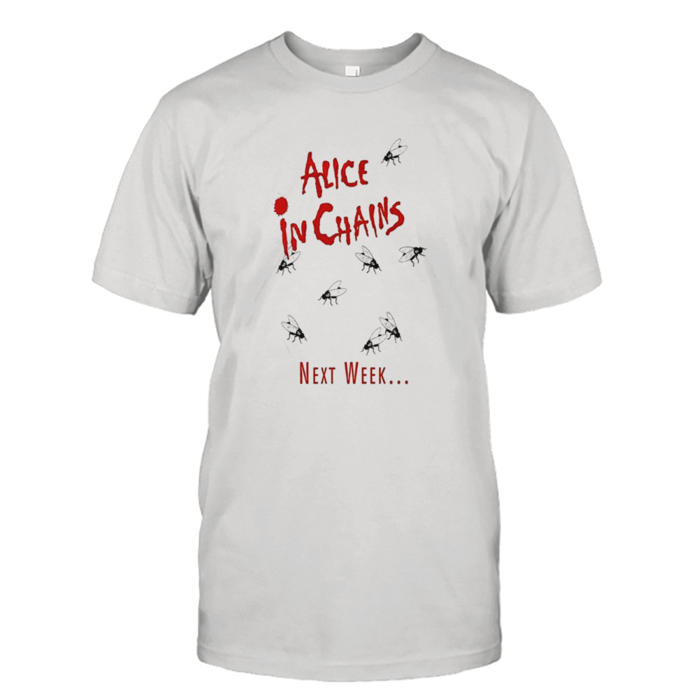 Alice In Chains Next Week T-shirt