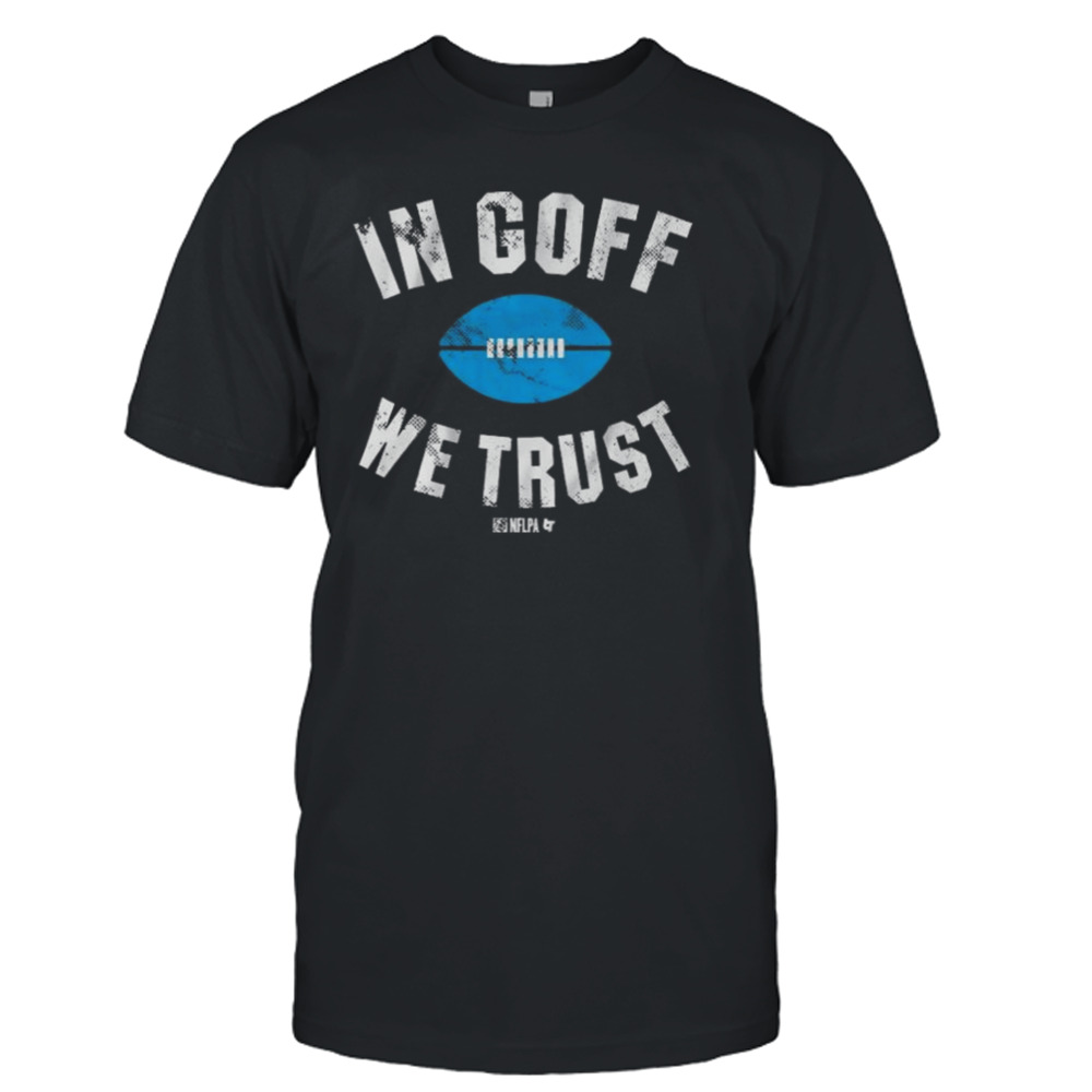 Detroit Lions In Jared Goff We Trust Shirt