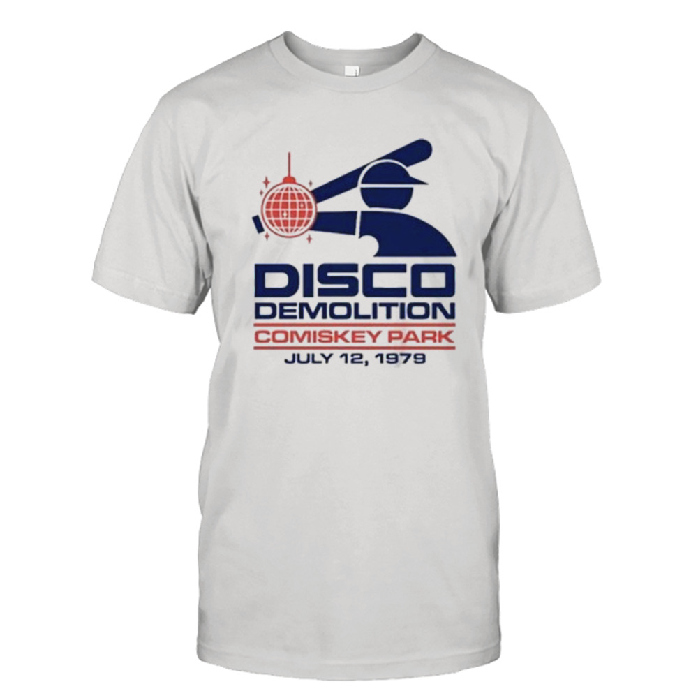 Disco Demolition Comiskey Park July 12, 1979 Shirt