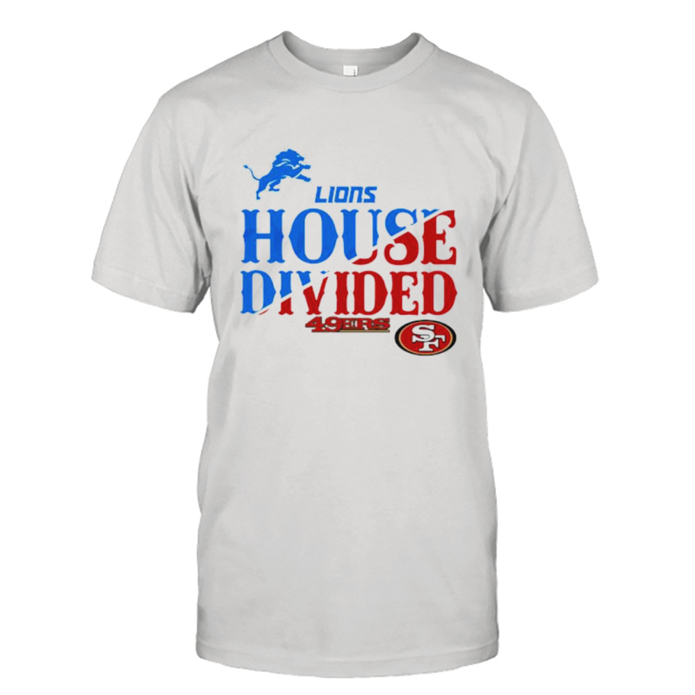 House divided Detroit Lions vs San Francisco 49ers football shirt