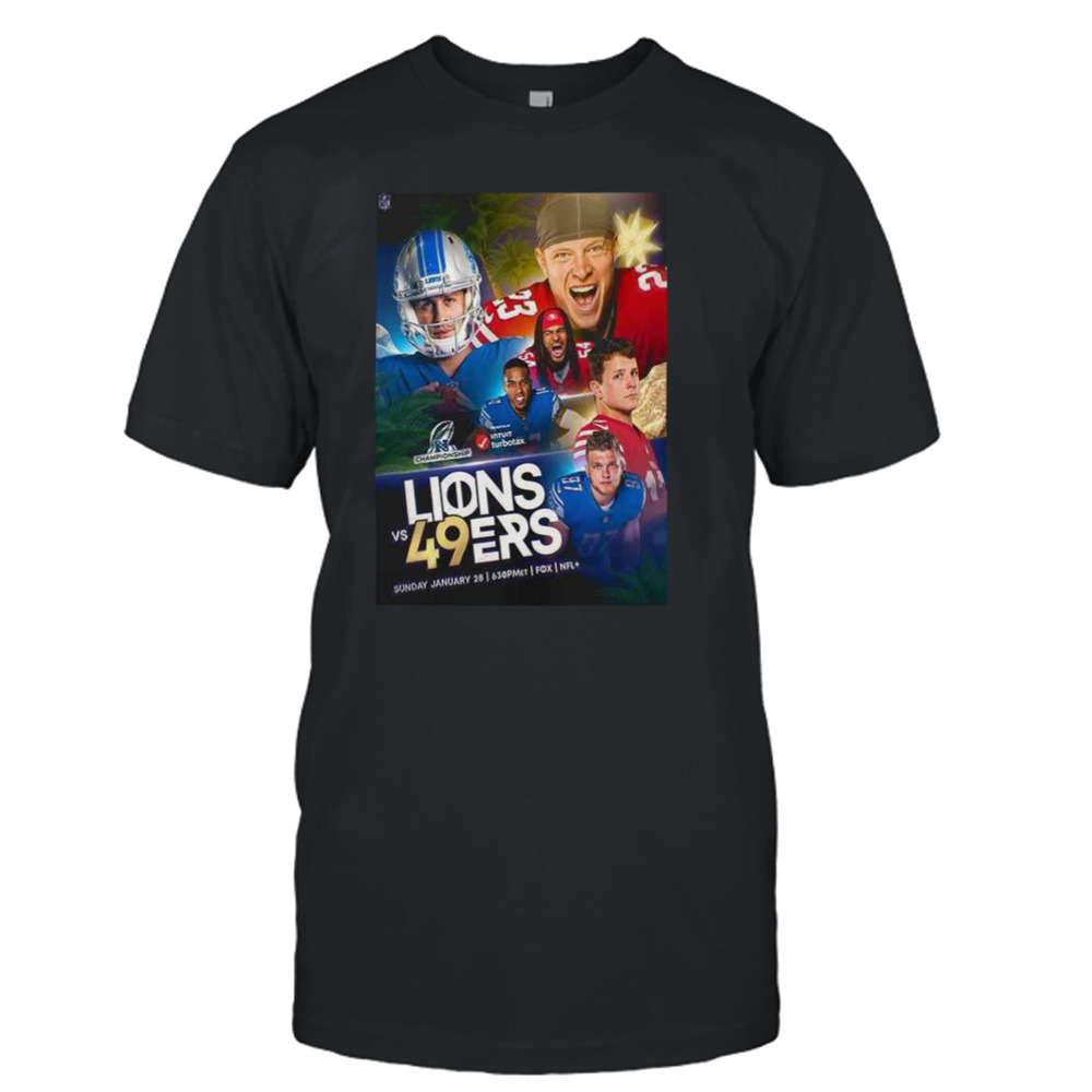 LIONS VS 49ERS The NFC Championship Is Set Sunday January 28 T-Shirt