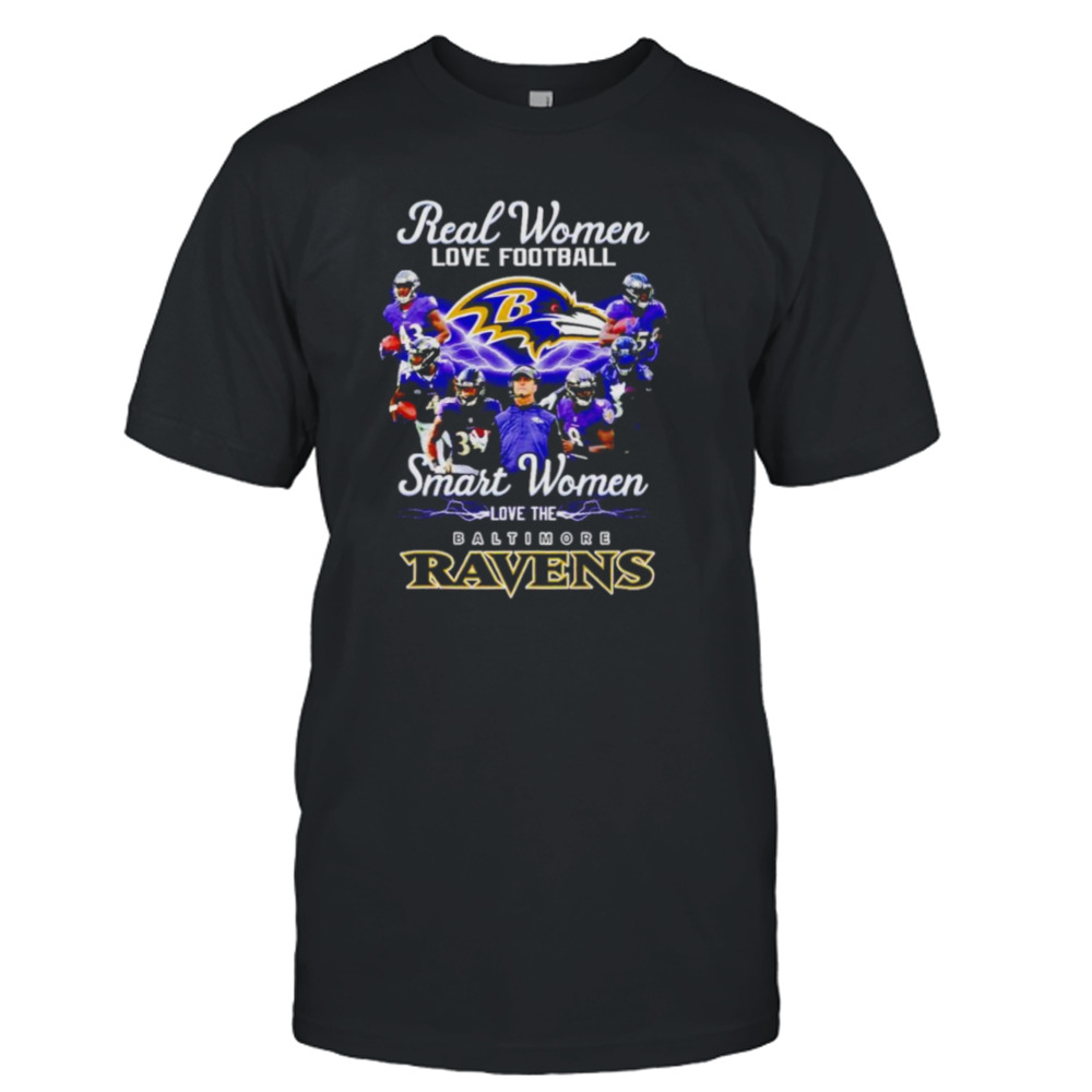 Real women love football smart women love the Baltimore Ravens shirt