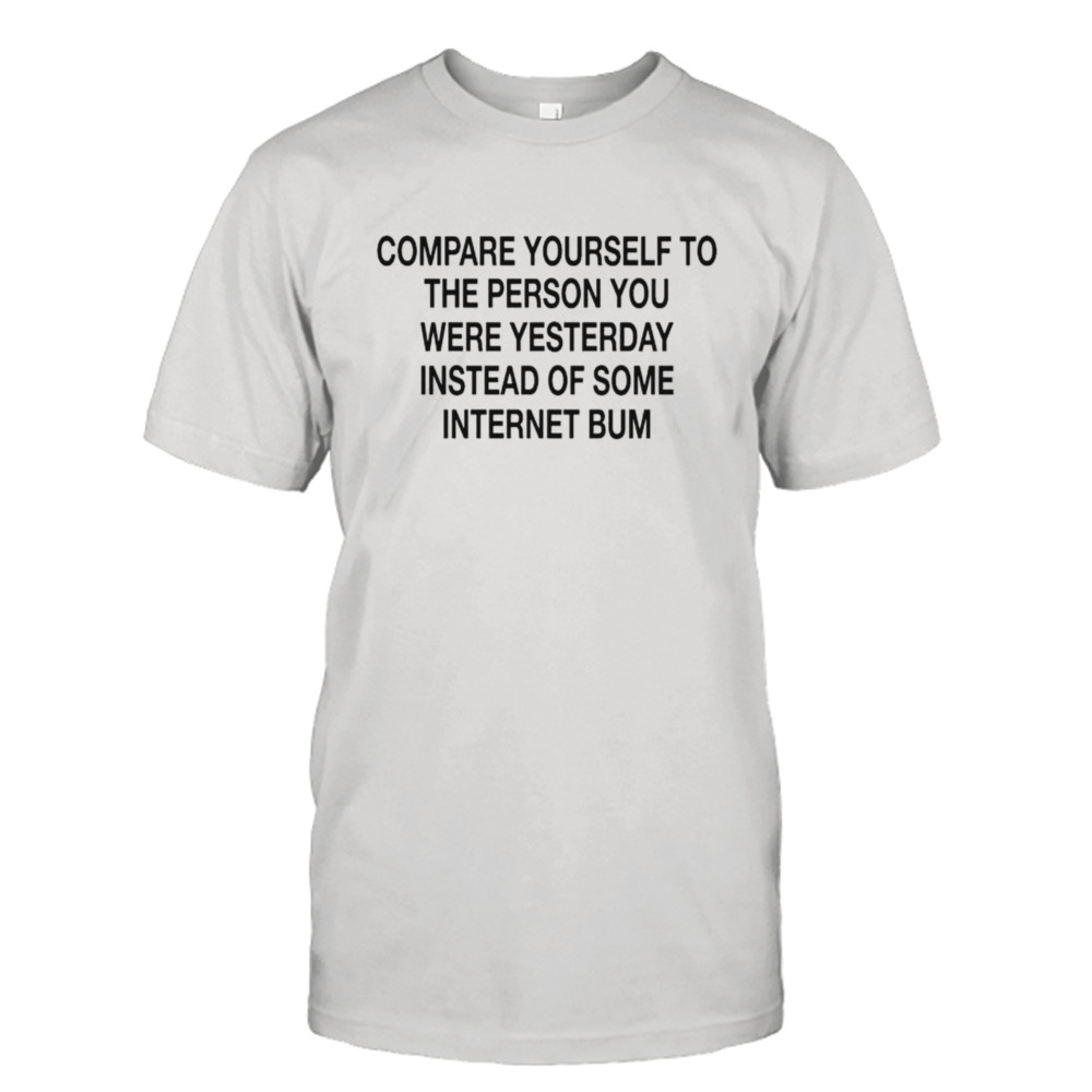 Scottie Barnes Compare Yourself To The Person You Were Yesterday Instead Of Some Internet Bum Shirt